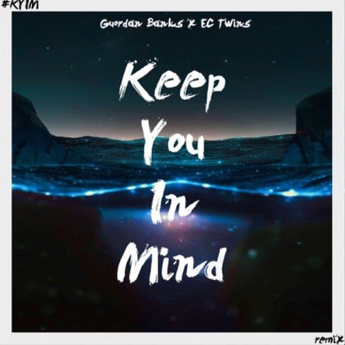 Keep You in Mind (EC Twins Mixes)