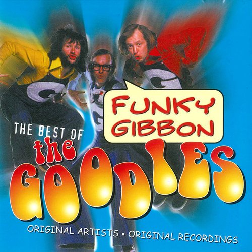 Funky Gibbon - The Best of The Goodies
