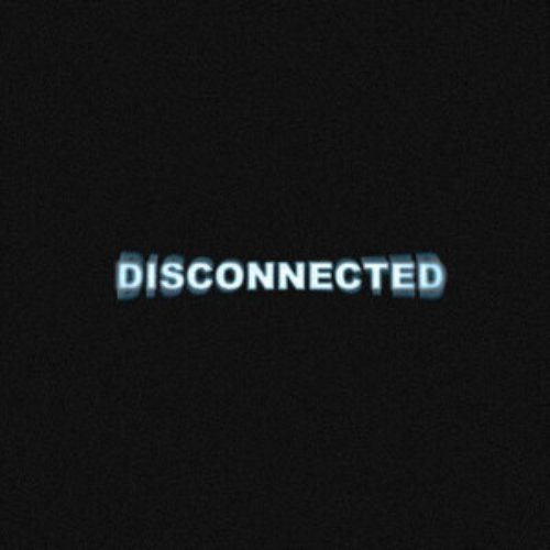 Disconnected