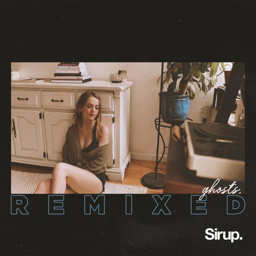 Ghosts (Remixed)