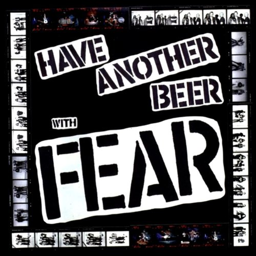 Have Another Beer with Fear