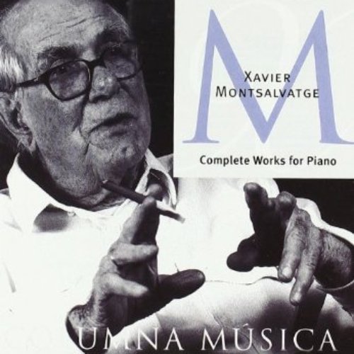 Xavier Montsalvatge: Complete Works for Piano