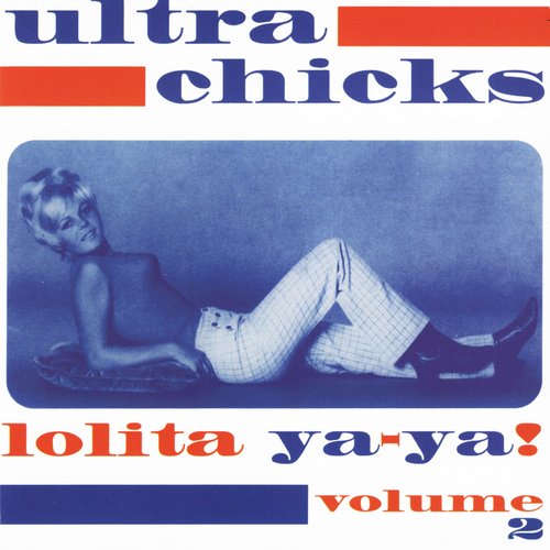 Ultra Chicks Volume 2: Lolita ya-ya!