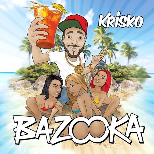 Bazooka — Krisko | Last.fm