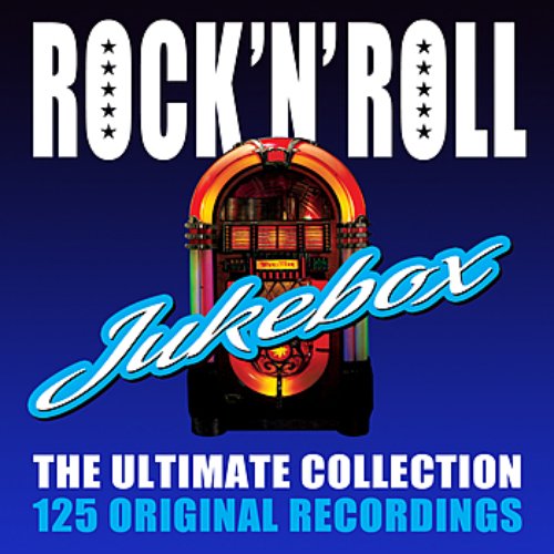 Rock 'n' Roll Jukebox - The Ultimate Collection
