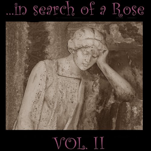...In Search of a Rose Vol. II