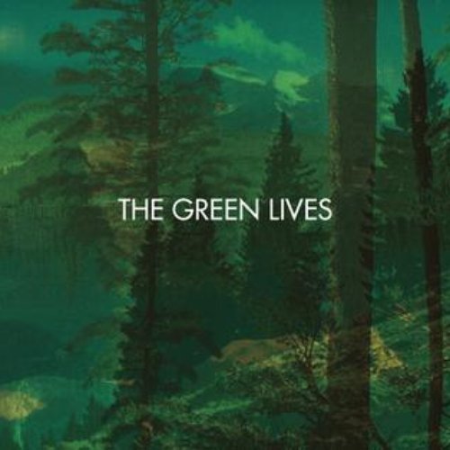 The Green Lives