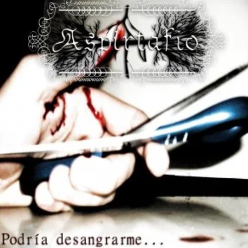 Podría desangrarme…