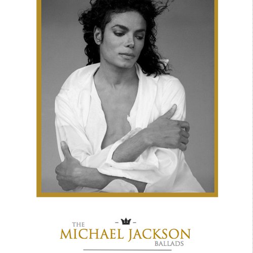 The Michael Jackson Ballads Volume I