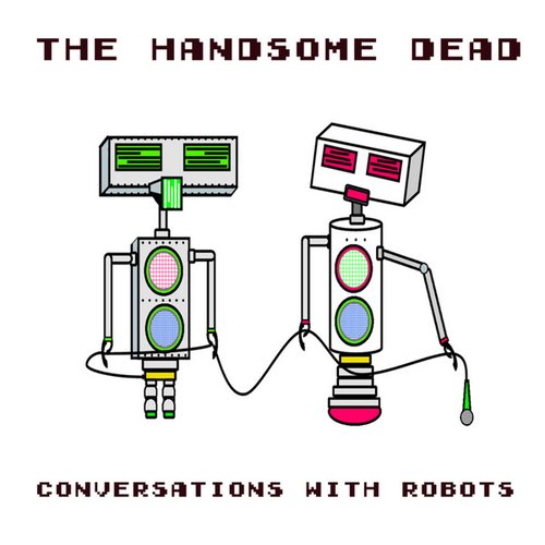 Conversation With Robots