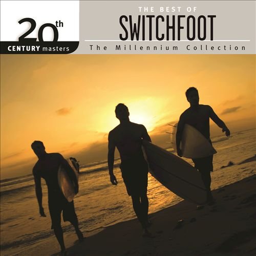 20th Century Masters - The Millennium Collection: The Best Of Switchfoot