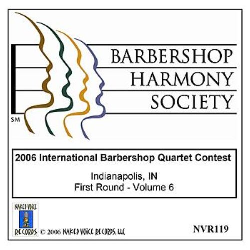 2006 International Barbershop Quartet Contest - First Round - Volume 6