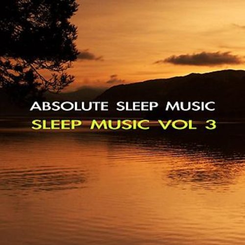 Sleep Music Volume Three