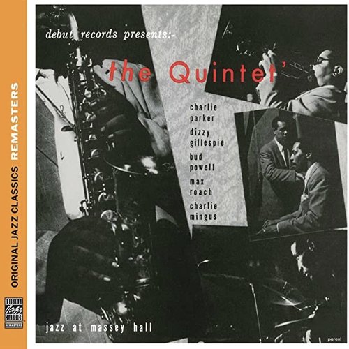 The Quintet: Jazz At Massey Hall [Original Jazz Classics Remasters]