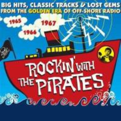 Rockin' With The Pirates: Big Hits, Classic Tracks & Lost Gems