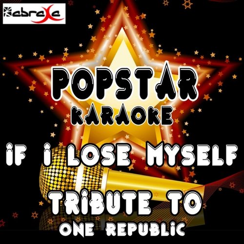 If I Lose Myself: A Tribute to Onerepublic