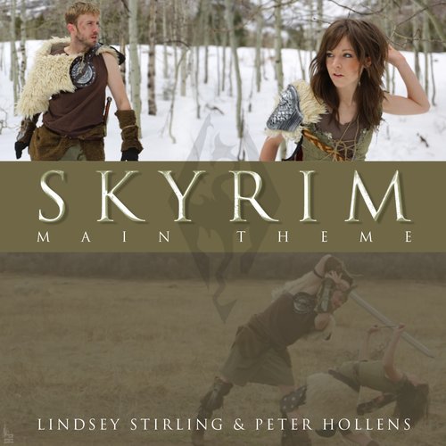 Skyrim (Main Theme) — Peter Hollens & Lindsey Stirling | Last.Fm
