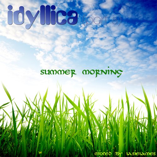 Idyllica (summer day - morning)
