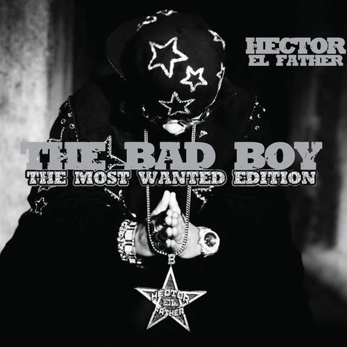The Bad Boy (The Most Wanted Edition)