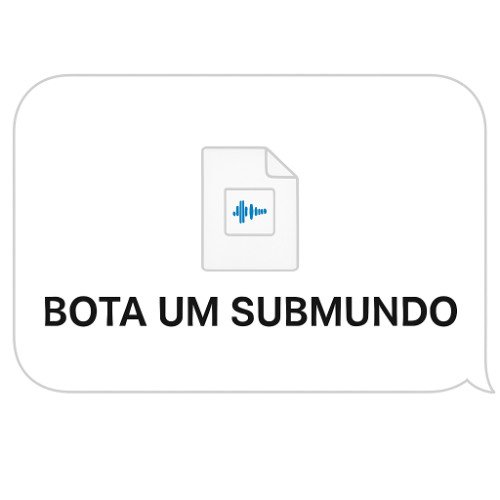 BOTA UM SUBMUNDO