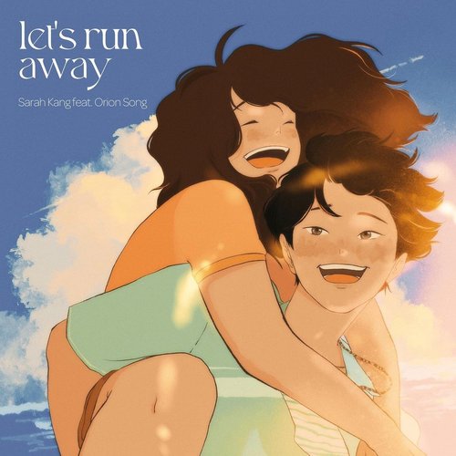 let's run away