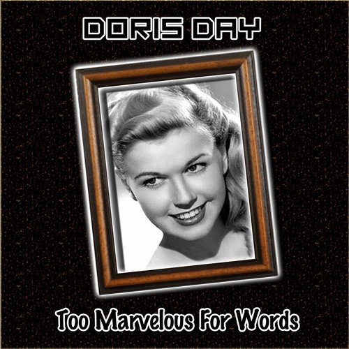 Too Marvelous for Words