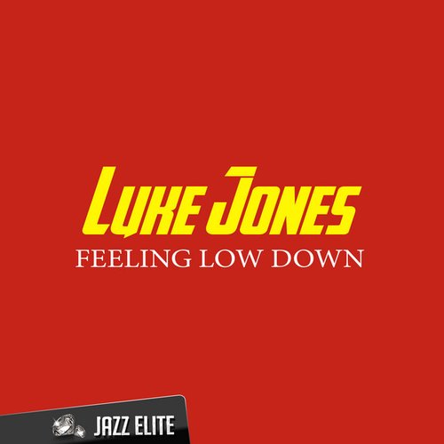 Feeling Low Down