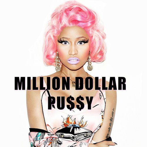 Million dollar pussy