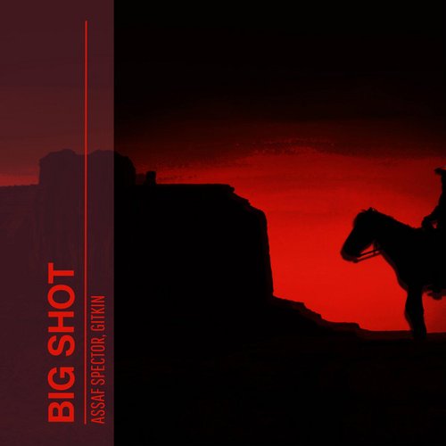 Big Shot (feat. Gitkin) - Single