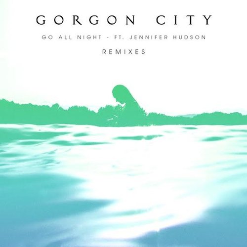 Go All Night (Remixes)