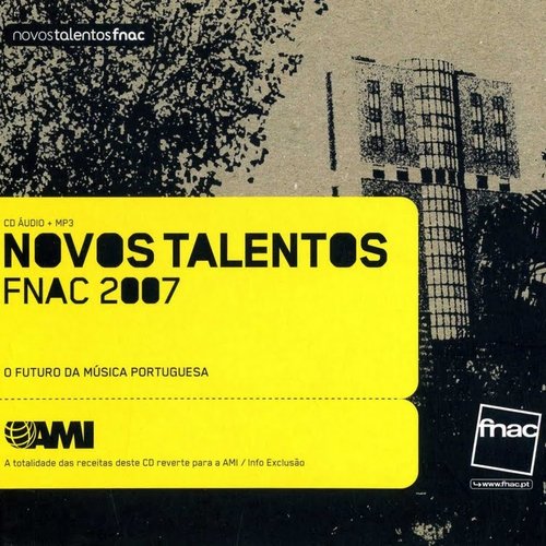 Novos Talentos FNAC 2007