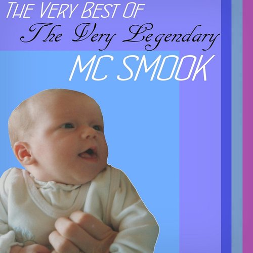 The Very Best Of The Very Legendary MC Smook