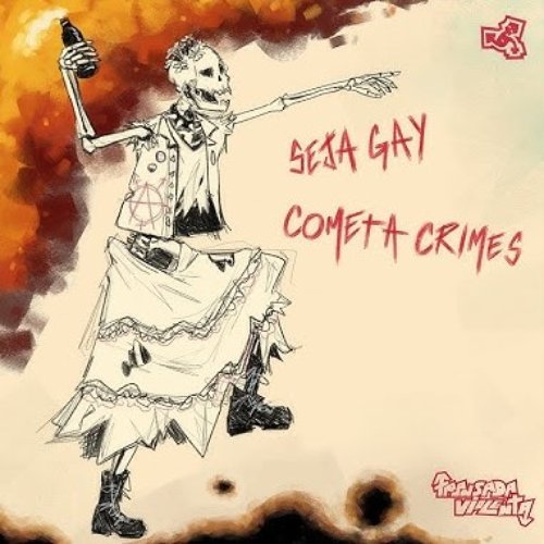 Seja Gay Cometa Crime - Single