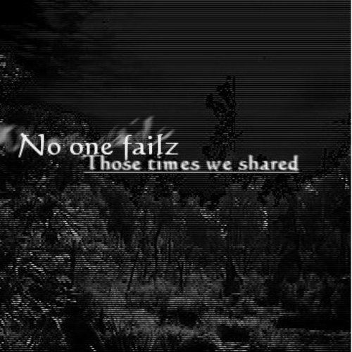 Those Times We Shared