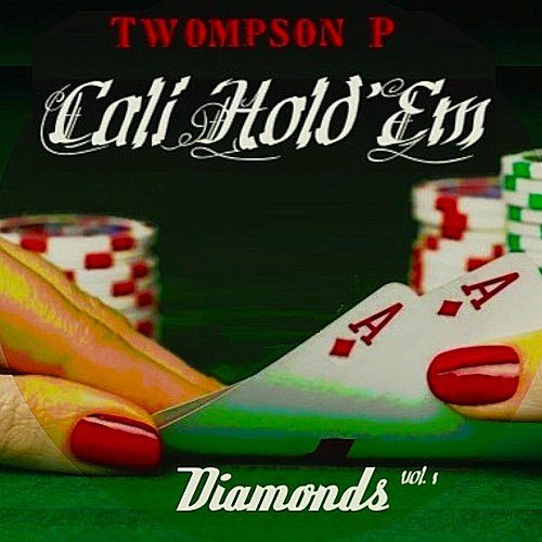 Cali Hold'em, Vol. 1: Diamonds