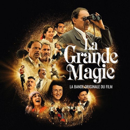 La Grande Magie - La bande originale du film