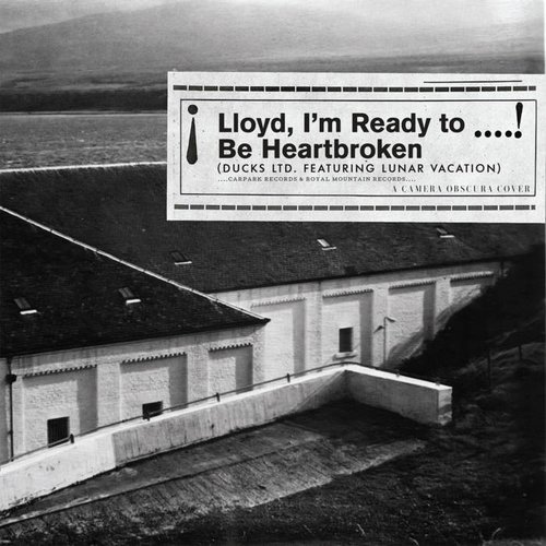Lloyd, I'm Ready To Be Heartbroken