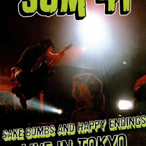 Sake Bombs And Happy Endings - Live In Tokyo