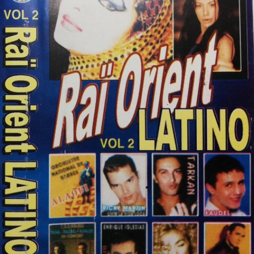 Raï Orient Latino Vol 2