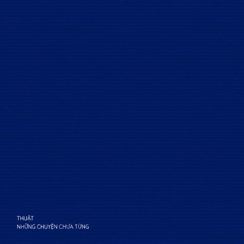 Thuật Những Chuyện Chưa Từng