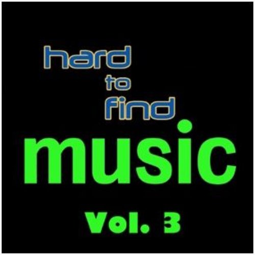 Hard to Find Music, Vol. 3