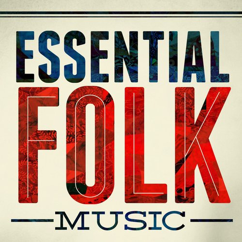 Essential Folk Music