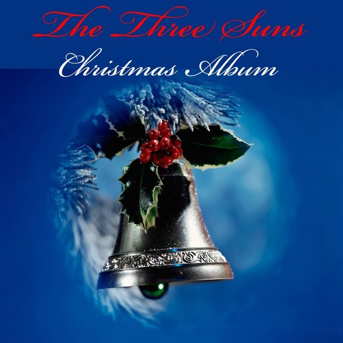 The Three Suns: Christmas Album