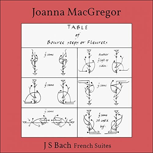 Bach: 6 French Suites, BWV 812 - 817