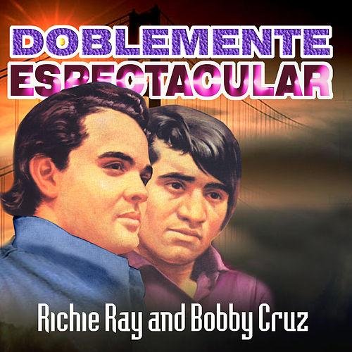 Doblemente Espectacular Richie Ray And Bobby Cruz