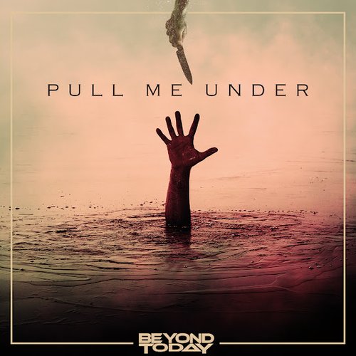 Pull Me Under