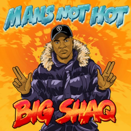 MANS NOT HOT
