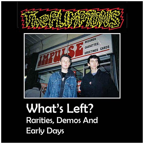 What's Left? Rarities, Demos and Early Days