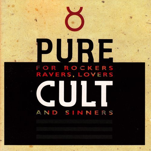 Pure Cult - For Rockers, Ravers, Lovers & Sinners