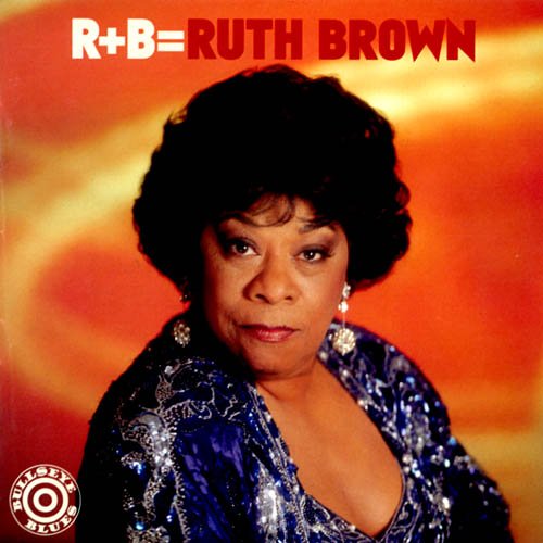 R+B = Ruth Brown